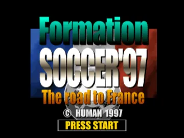 Formation Soccer 97 - The Road to France (JP) screen shot title